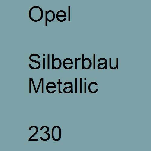 Opel, Silberblau Metallic, 230.